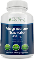 Magnesium Taurate 400MG Elemental Magnesium Per Serving, 4 Month Supply | Heart Health & Nervous System Support, High Absorption Mag Taurate Complex with Vitamin B6, Vegan & Non-GMO, 240 Tablets