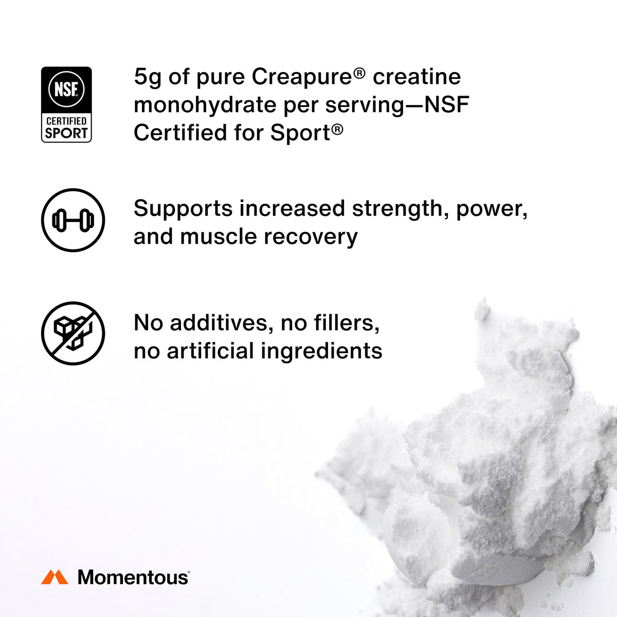 Momentous Creatine Monohydrate Powder - Creatine Powder - Supports Strength, Lean Muscle, & Recovery for Men & Women - NSF Certified for Sport - 5 g per Serving - 90 Servings